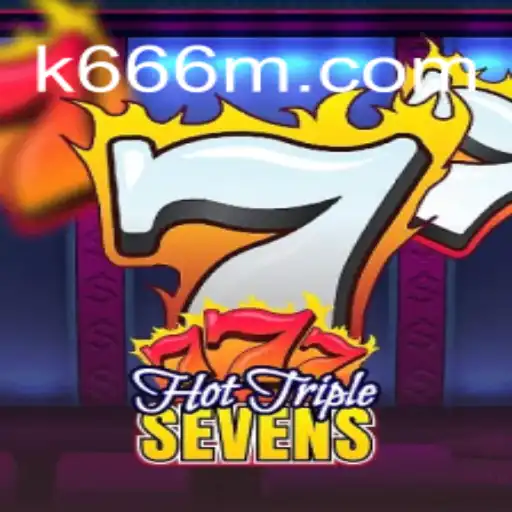 Descubra o Excitante Mundo de HotTripleSevens: Regras e Estratégias