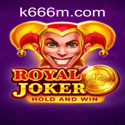 Descubra o Fascinante Mundo de RoyalJoker com a Palavra-Chave K666